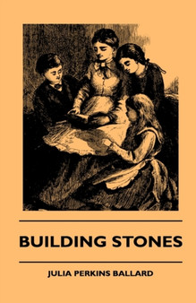 Building Stones by Julia Perkins Ballard - Paperback