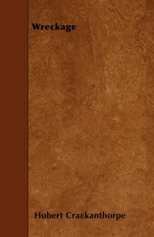 Wreckage by Hubert Crackanthorpe - Paperback