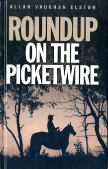 Roundup on the Picketwire by Allan Vaughan Elston - Hardback