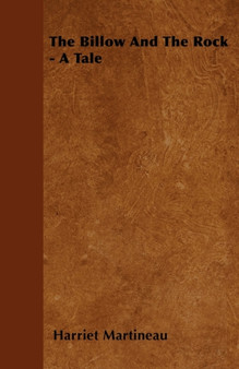 The Billow And The Rock - A Tale by Harriet Martineau - Paperback