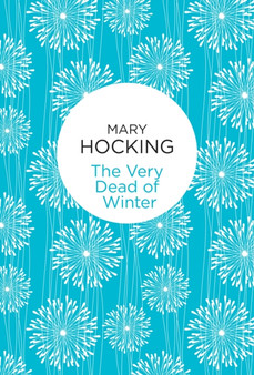 The Very Dead of Winter by Mary Hocking - Hardback
