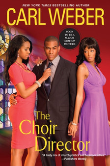 The Choir Director : The Church Series #5 by Carl Weber - Paperback