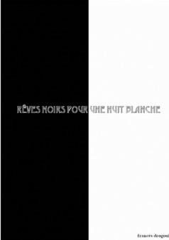 Reves Noirs Pour Une Nuit Blanche by FRANCES DROGOUL - Paperback