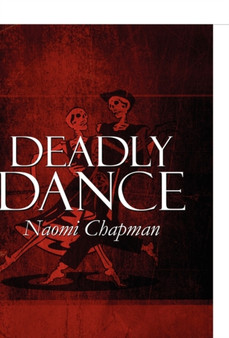 Deadly Dance by Naomi Chapman - Paperback