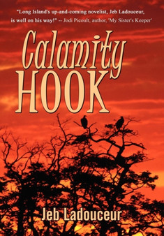 Calamity Hook by Jeb Ladouceur - Hardback