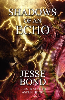 Shadows of an Echo by Jesse Bond - Paperback