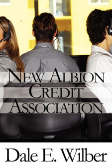 New Albion Credit Association by Dale E Wilber - Paperback