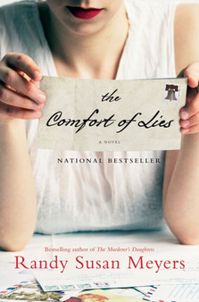 The Comfort of Lies : A Novel by Randy Susan Meyers - Hardback