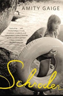 Schroder : A Novel by Amity Gaige - Paperback