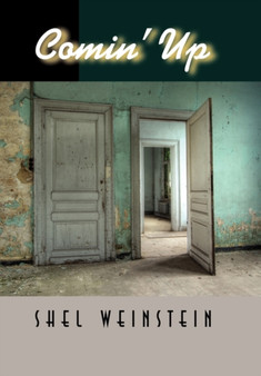Comin' Up by Shel Weinstein - Hardback