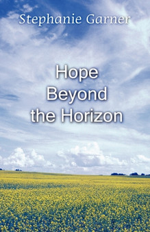 Hope Beyond the Horizon by Stephanie Garner - Paperback