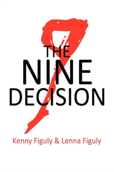 The Nine Decision by Kenny Figuly - Paperback