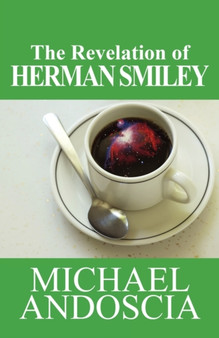 The Revelation of Herman Smiley by Michael Andoscia - Paperback