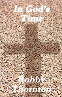 In God's Time by Robby Thornton - Paperback