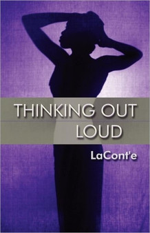 Thinking Out Loud by Lacont'e - Paperback