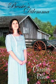 Bessie's Dilemma by Christy Blue - Paperback