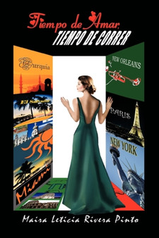 Tiempo de Amar, Tiempo de Correr by Maira Leticia Rivera Pinto - Hardback