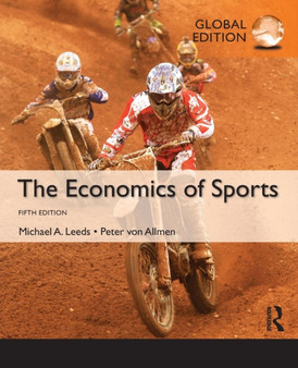 The Economics of Sports : International Student Edition by Michael Leeds - Paperback