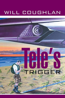 Tele's Trigger by Will Coughlan - Paperback