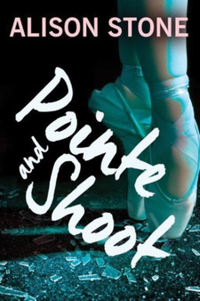 Pointe and Shoot by Alison Stone - Paperback