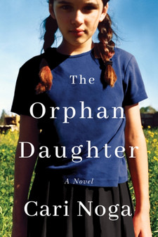 The Orphan Daughter by Cari Noga - Paperback