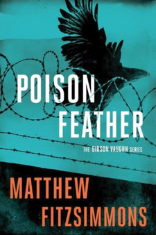 Poisonfeather by Matthew FitzSimmons - Hardback