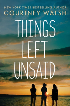 Things Left Unsaid by Courtney Walsh - Paperback