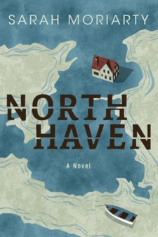 North Haven by Sarah Moriarty - Hardback
