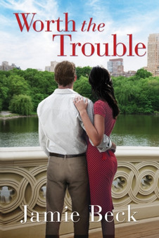 Worth the Trouble : 2 by Jamie Beck - Paperback