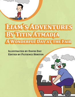 Liam's Adventures : A Wonderful Day at the Fair by Titin Atmadja - Paperback