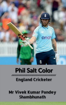 Phil Salt Color : England Cricketer by MR Vivek Kumar Pandey - Paperback