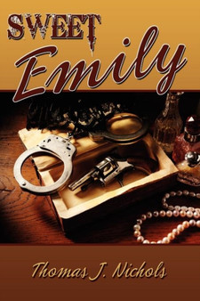 Sweet Emily by Thomas J Nichols - Paperback