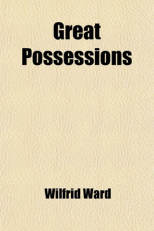 Great Possessions by Wilfrid Mrs Ward - Paperback