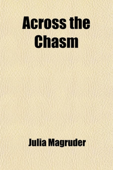 Across the Chasm by Julia Magruder - Paperback