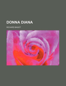 Donna Diana by Richard Bagot - Paperback
