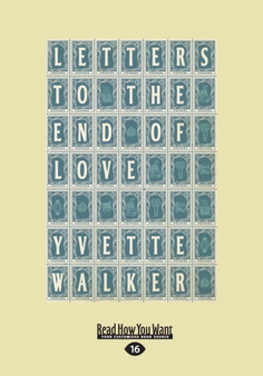 Letters to the End of Love by Yvette Walker - Paperback