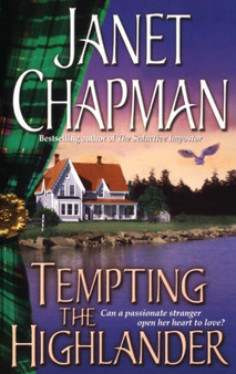 Tempting the Highlander by Janet Chapman - Hardback