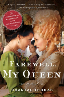 Farewell, My Queen : A Novel by Chantal Thomas - Paperback