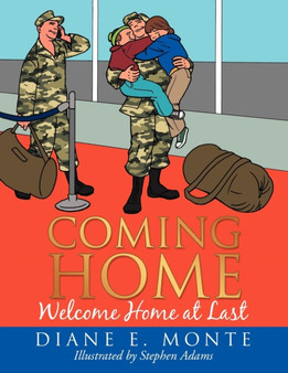 Coming Home : Welcome Home at Last by Diane E Monte - Paperback