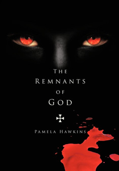 The Remnants of God by Pamela Hawkins - Hardback