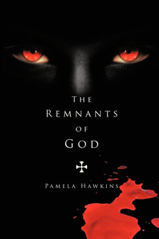 The Remnants of God by Pamela Hawkins - Paperback