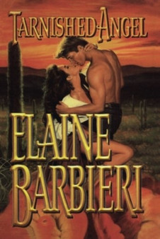 TARNISHED ANGEL by ELAINE BARBIERI - Paperback