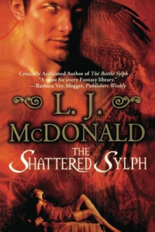 SHATTERED SYLPH THE by L. J. MCDONALD - Paperback