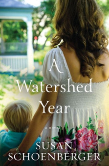 A Watershed Year by Susan Schoenberger - Paperback