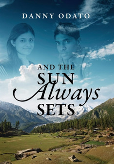 And the Sun Always Sets by Danny Odato - Hardback