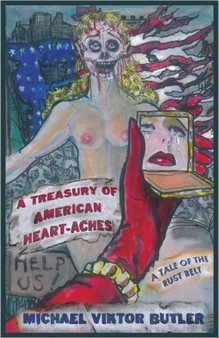 A Treasury of American Heartaches by Michael Viktor Butler - Paperback