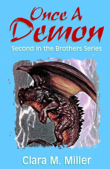 ONCE A DEMON by CLARA M. MILLER - Hardback