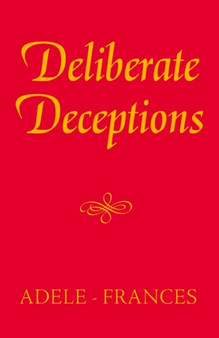 Deliberate Deceptions by Adele- Frances - Paperback