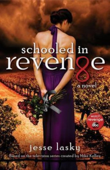 Schooled In Revenge : A Revenge Novel by Liz Parker - Paperback