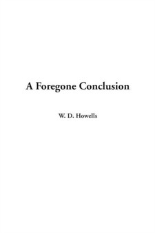 Foregone Conclusion, A by Howells - Paperback